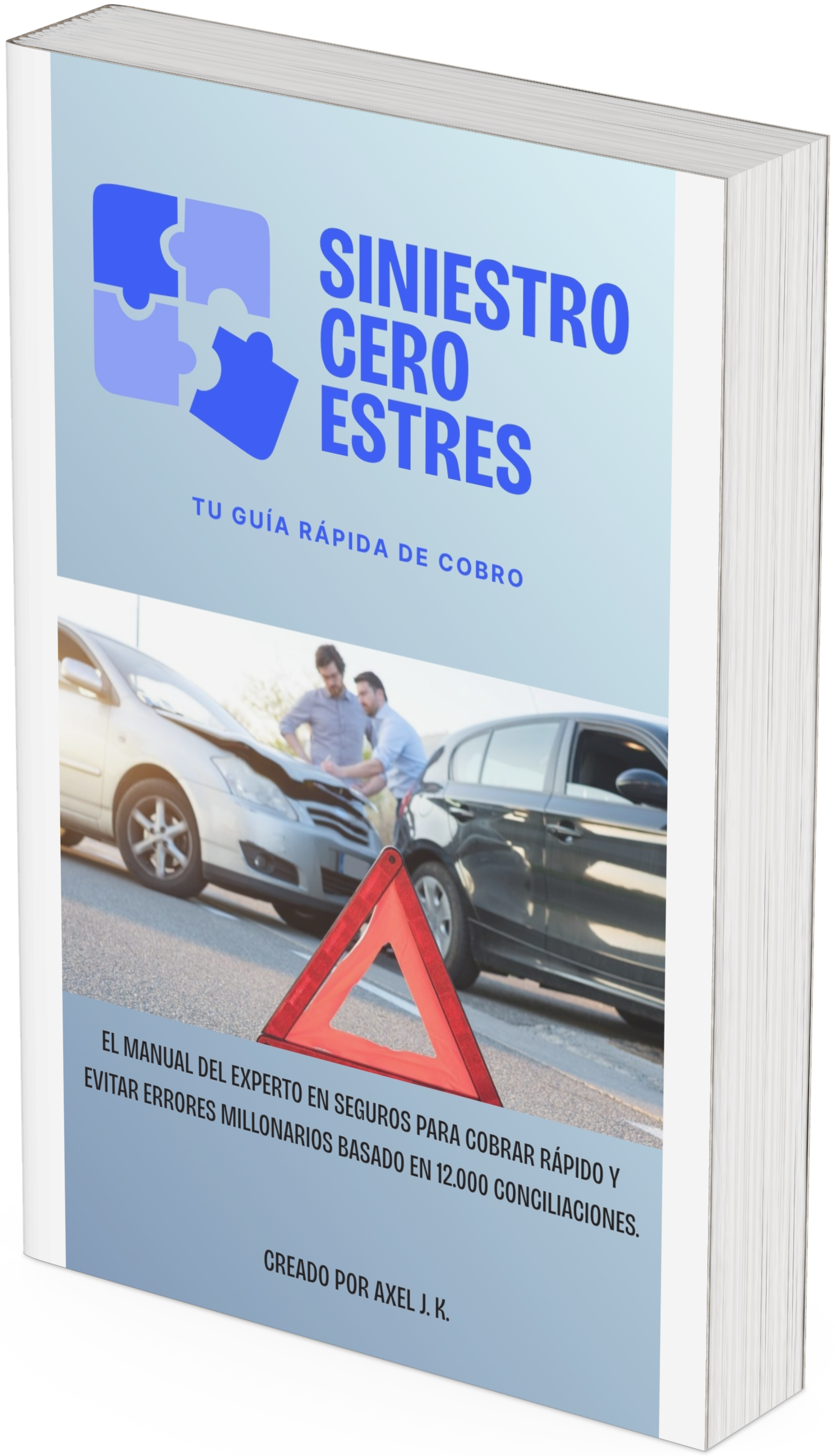 Siniestro Cero Estrés: Tu Guía Rápida de Cobro